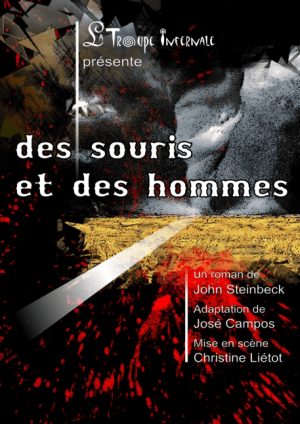 Affiche officielle du spectacle Des Souris et des Hommes