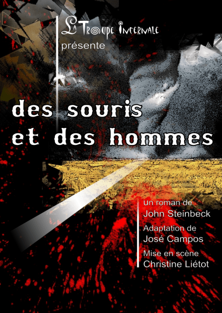Affiche officielle du spectacle Des Souris et des Hommes